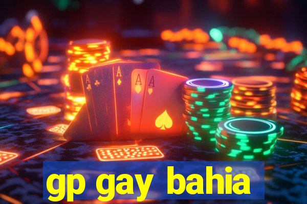 gp gay bahia
